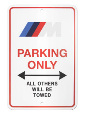BMW M Parking Sign